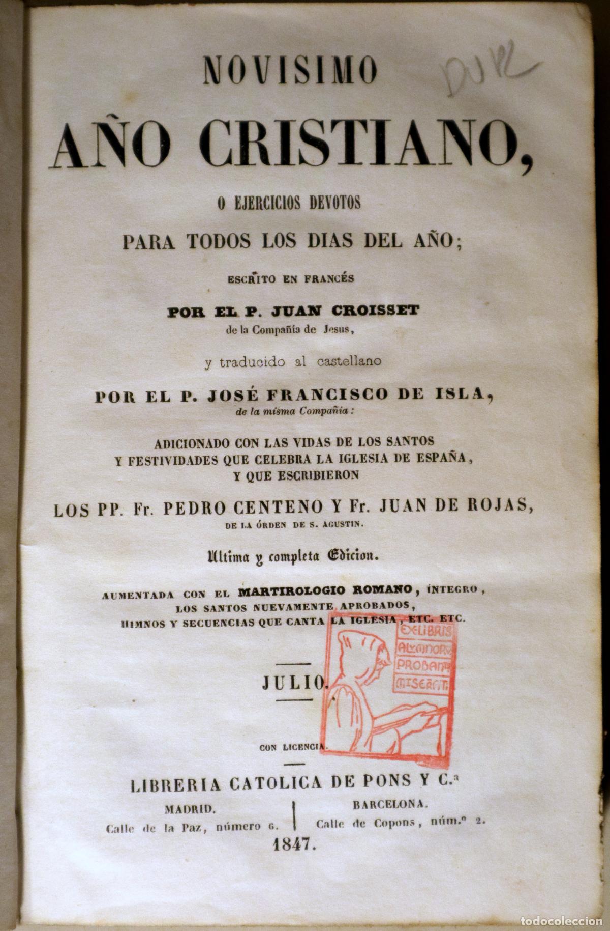 Old books: CROISSET, P. Juan - NOVISIMO A&Ntilde;O CRISTIANO, o ejercicios devotos para todos los dias del a&ntilde;o - Barc