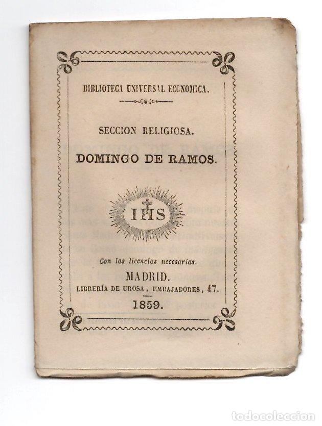 Libros antiguos: DOMINGO DE RAMOS. SECCION RELIGIOSA. BIBLIOTECA UNIVERSAL ECONOMICA 1859