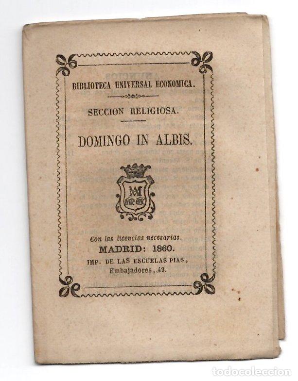 Libros antiguos: DOMINGO IN ALBIS. SECCION RELIGIOSA. BIBLIOTECA UNIVERSAL ECONOMICA 1860