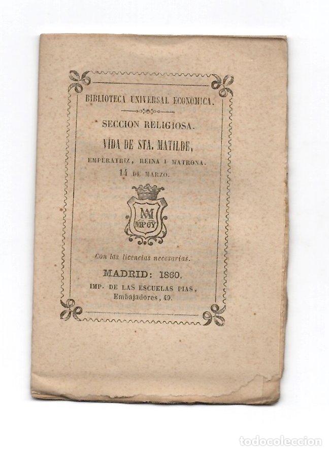 Libros antiguos: VIDA DE STA. MATILDE, EMPERATRIZ, REINA Y MATRONA. SECCION RELIGIOSA. BIBLIOTECA UNIVERSAL ECONOMICA