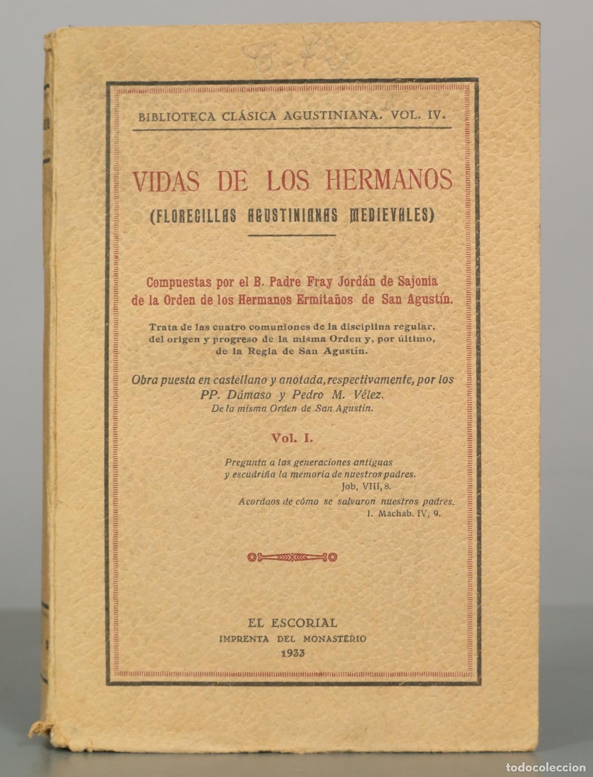 Libros antiguos: Vidas de los hermanos (Florecillas agustinianas medievales). Vol. I Jord&aacute;n de Sajonia 1933