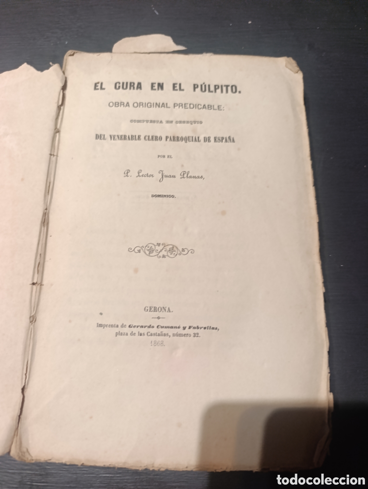 Libros antiguos: El Cura en el P&uacute;lpito. Juan Llanas. Gerona 1868. Falta tapa