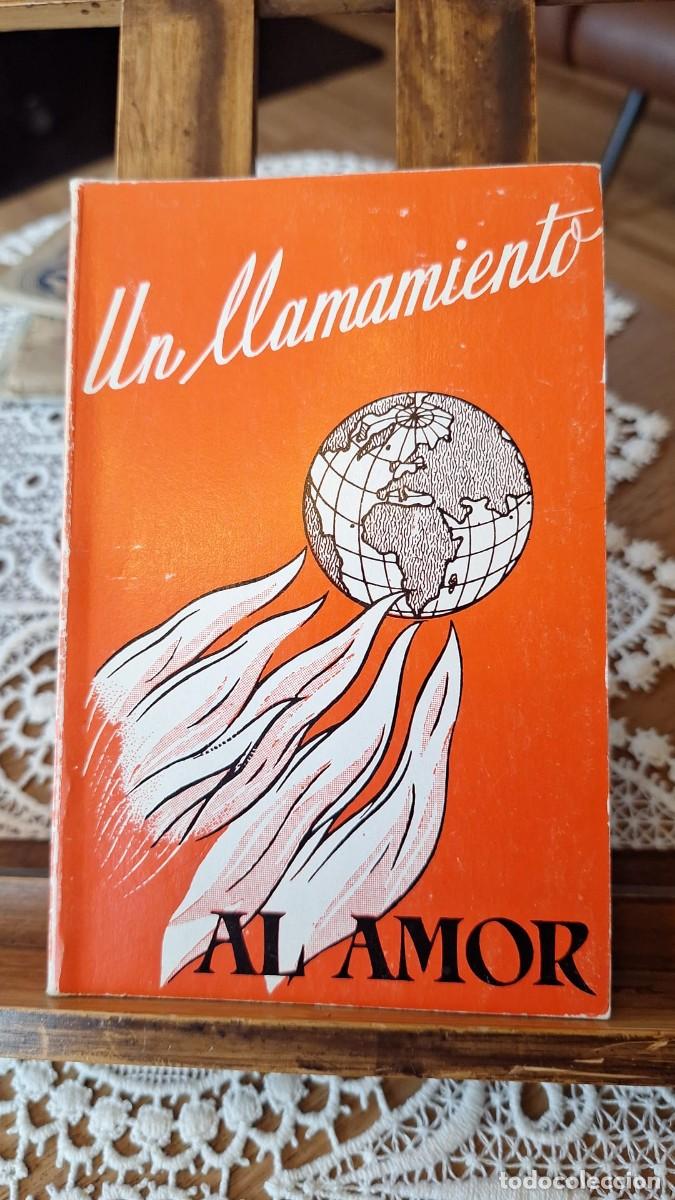 Libros antiguos: UN LLAMAMIENTO AL AMOR / Sor JOSEFA MEN&Eacute;NDEZ