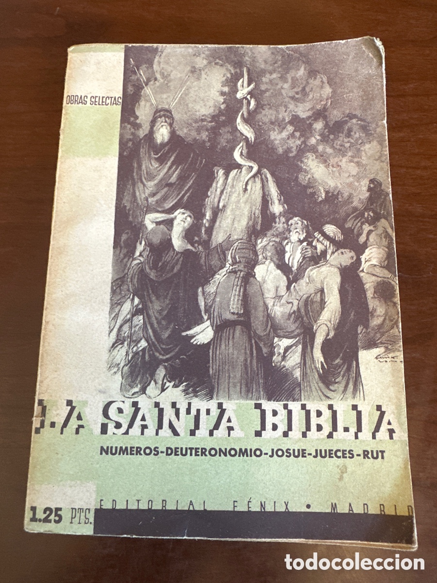 Libros antiguos: LA SANTA BIBLIA - N&Uacute;MEROS, DEUTERONOMIO, JOSU&Eacute;, JUECES, RUT - TOMO 2 - EDITORIAL FENIX 1933