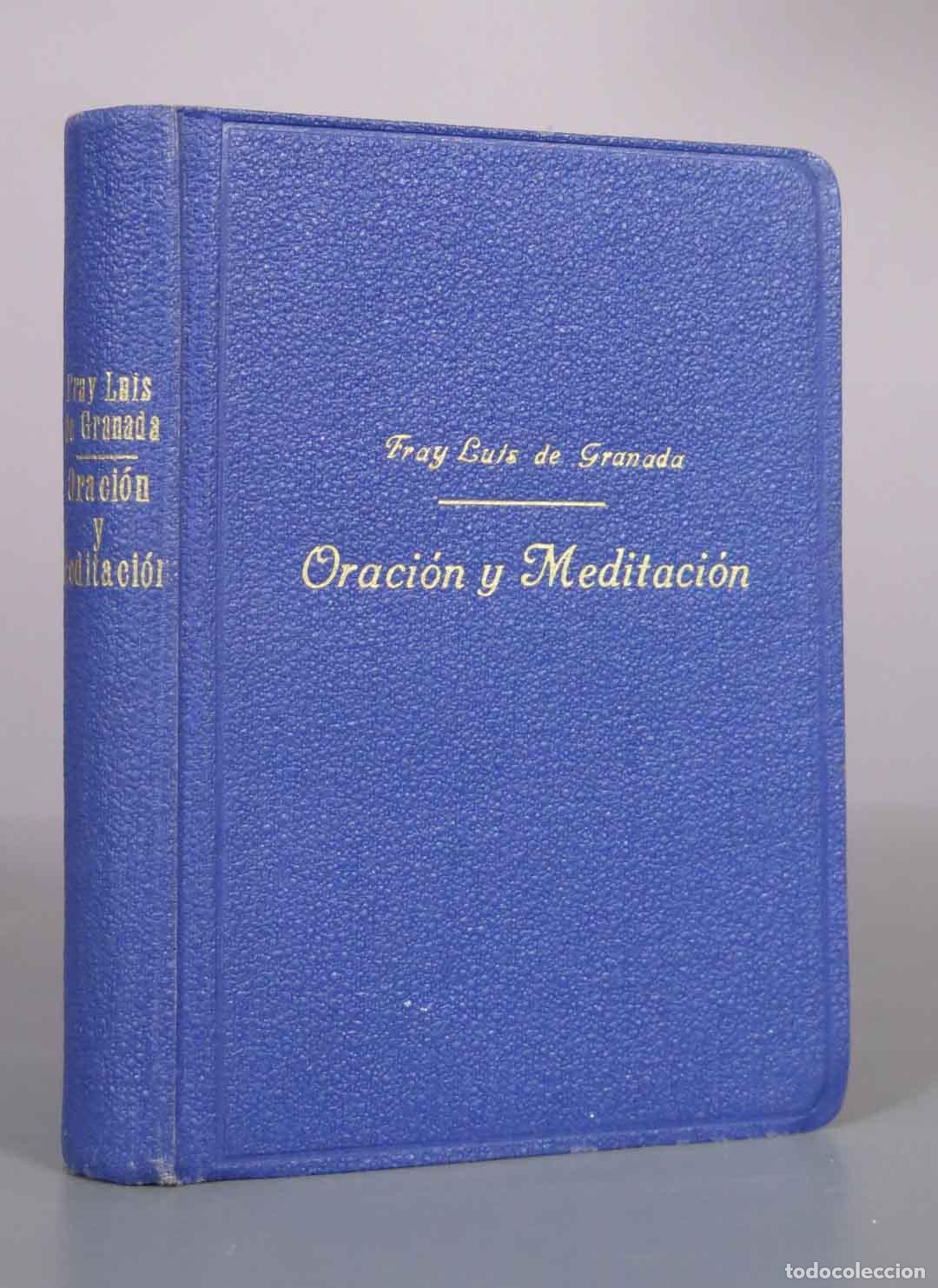 Libros antiguos: Libro de la oraci&oacute;n y meditaci&oacute;n - Fray Luis de Granada - Ap