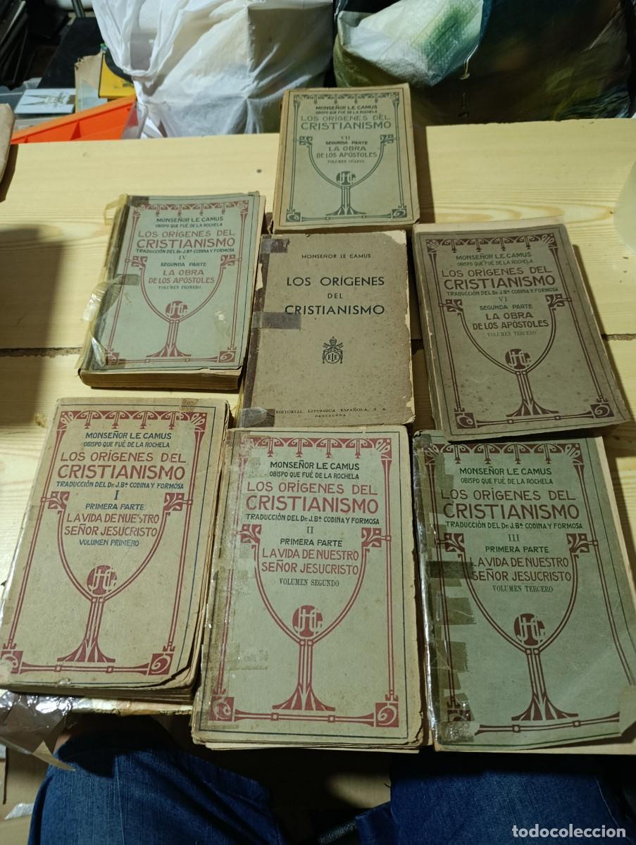 Libros antiguos: LOS ORIGENES DEL CRISTIANISMO. MONSE&Ntilde;OR LE CAMUS. MCMXIII 1913. 7 TOMO. DEL 1 AL 7. EST32B3