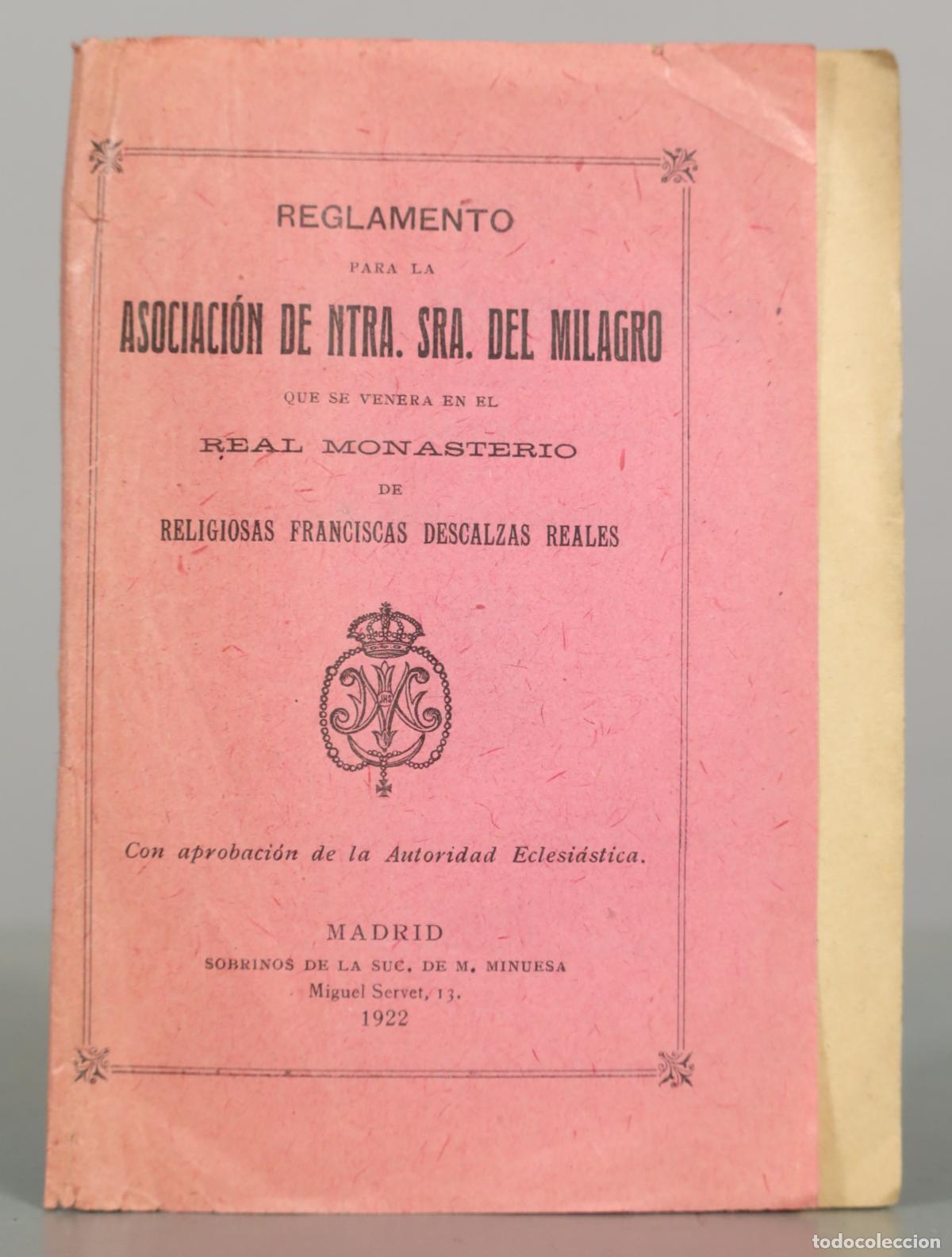 Libros antiguos: Reglamento para la Asociaci&oacute;n de Ntra. Sra. del Milagro - Real Monasterio de Religiosas 1922
