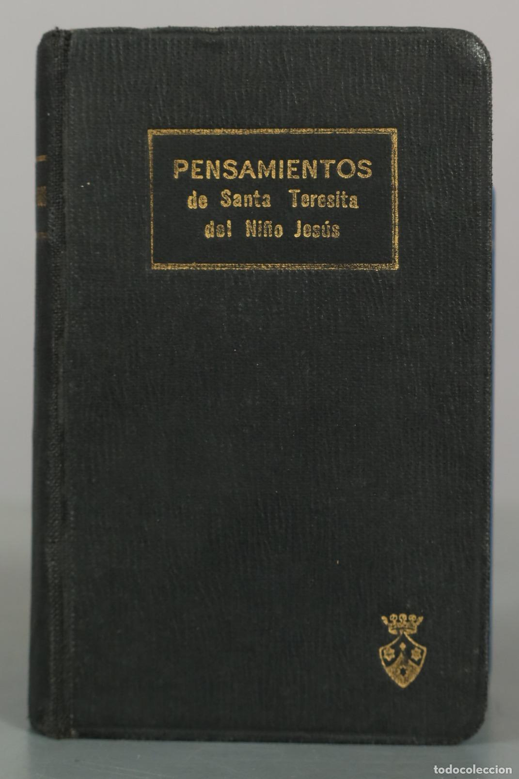 Libros antiguos: Pensamientos de Santa Teresita del Ni&ntilde;o Jes&uacute;s - Carmelitas Descalzos