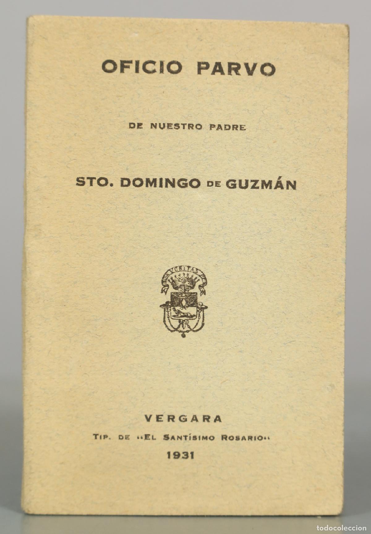 Libros antiguos: Oficio Parvo de Nuestro Padre Sto. Domingo de Guzm&aacute;n - Tipograf&iacute;a de El Sant&iacute;simo Rosario 1931