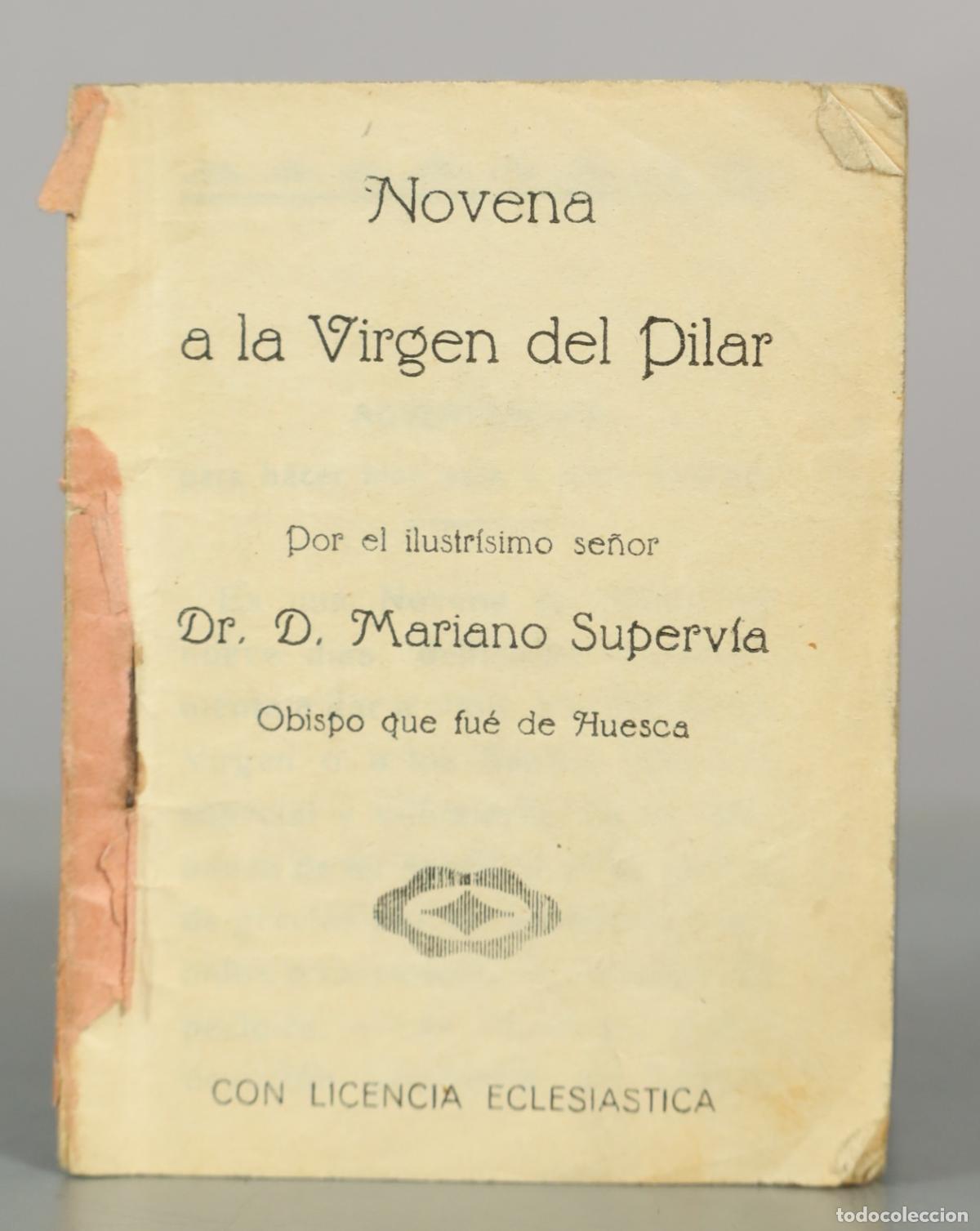 Libros antiguos: Novena a la Virgen del Pilar - Mariano Superv&iacute;a