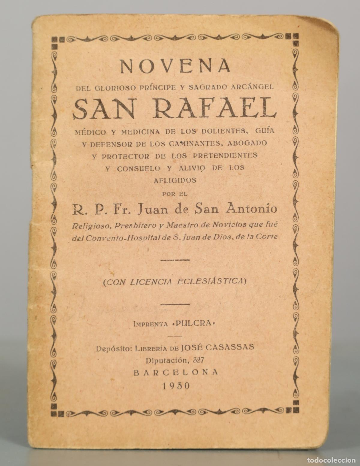 Libros antiguos: Novena del glorioso pr&iacute;ncipe y sagrado arc&aacute;ngel San Rafael - Juan de San Antonio 1930