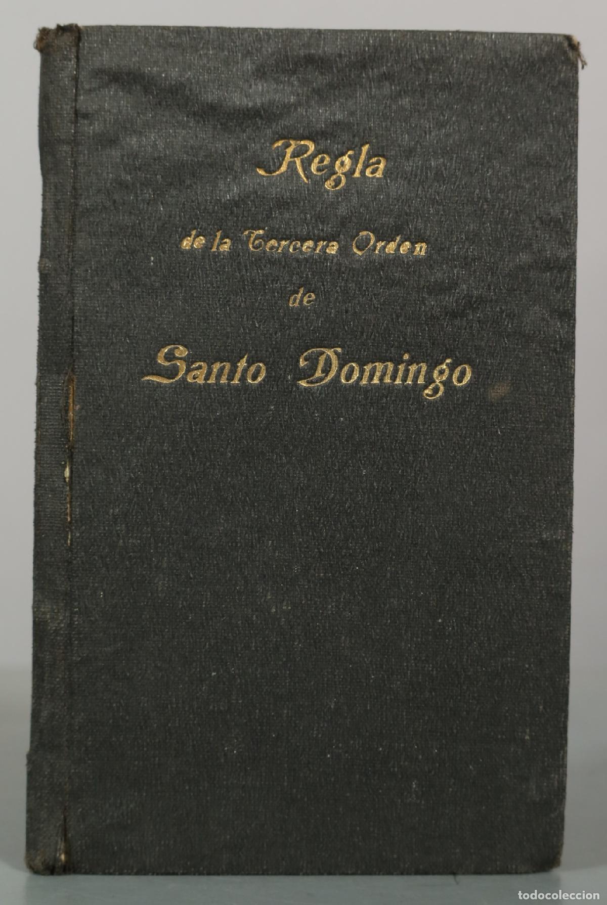 Libros antiguos: Regla de la Tercera Orden de Penitencia de Santo Domingo de Guzm&aacute;n - P. Fr. Esteban Sacrest - 1914