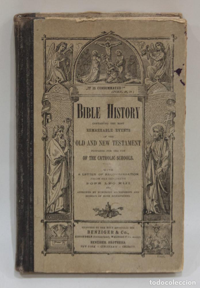 Libros antiguos: BIBLE HISTORY. RICHARD GILMOUR. BENZIGER BROTHERS. A&Ntilde;OS 20-30.