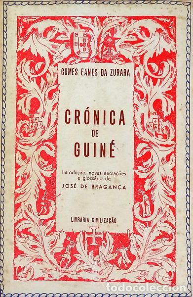 Libros antiguos: ZURARA. (Gomes Eanes de) - CR&Oacute;NICA DE GUIN&Eacute;.