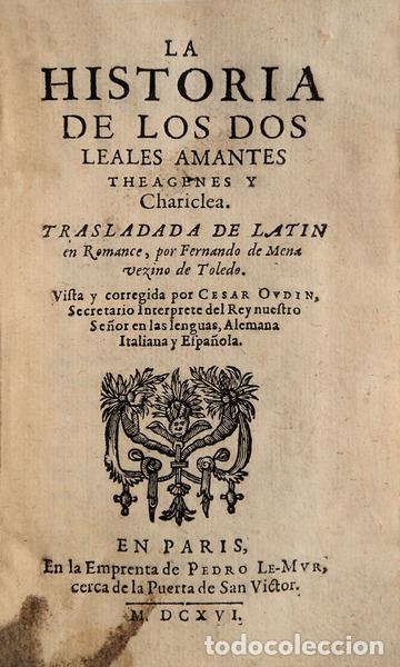 Libros antiguos: MENA. (Fernando de) - LA HISTORIA DE LOS DOS LEALES AMANTES THEAGENES Y Chariclea.
