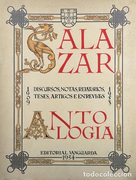 Libros antiguos: OLIVEIRA SALAZAR. (Ant&oacute;nio de), Eduardo Freitas da Costa e Manuel Dias da Fonseca. - SALAZAR. ANTOLO