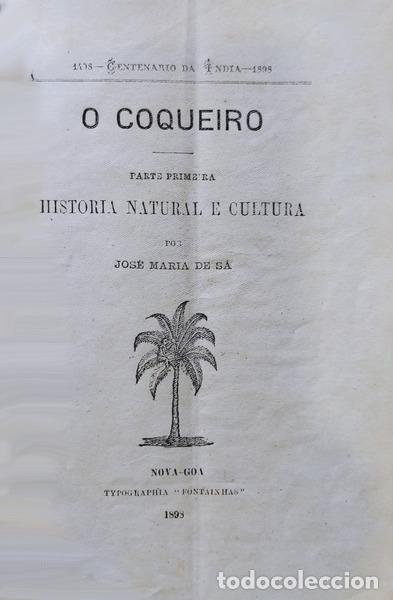 Libros antiguos: S&Aacute;. (Jos&eacute; Maria de) - O COQUEIRO. PARTE PRIMEIRA. HISTORIA NATURAL E CULTURA.