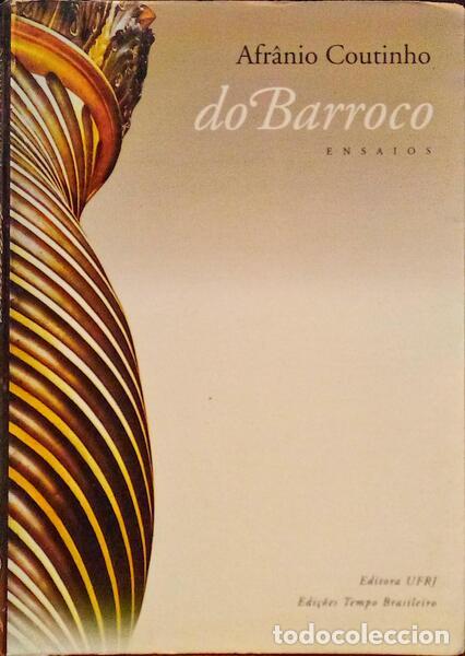 Libros antiguos: COUTINHO. (Afr&acirc;nio) - DO BARROCO.
