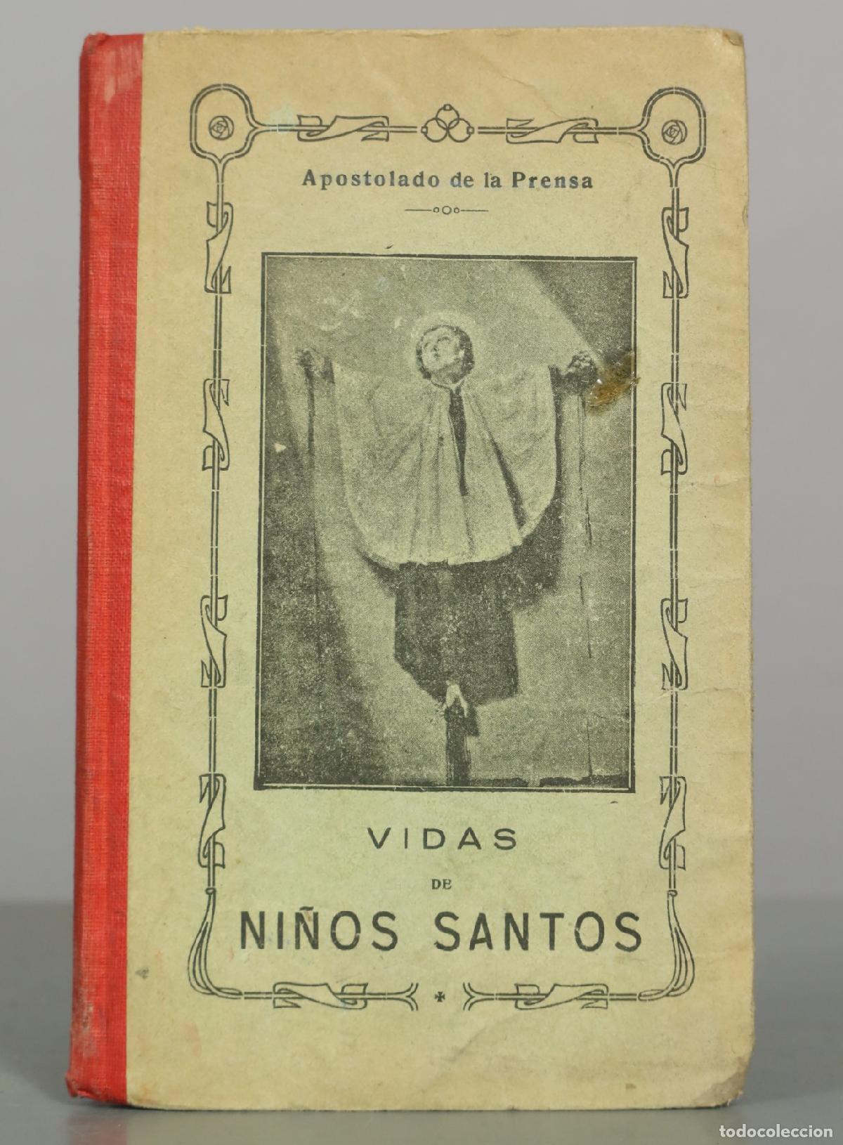 Libros antiguos: Vidas de Ni&ntilde;os Santos - Biograf&iacute;as escogidas y arregladas - Un socio del apostolado de la 1924