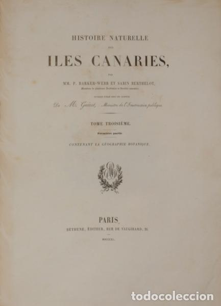 Libros antiguos: BARKER-WEBB. (Philip) et Sabin Berthelot. - HISTOIRE NATURELLE DES ILES CANARIES, [TOME TROISI&Egrave;ME. P