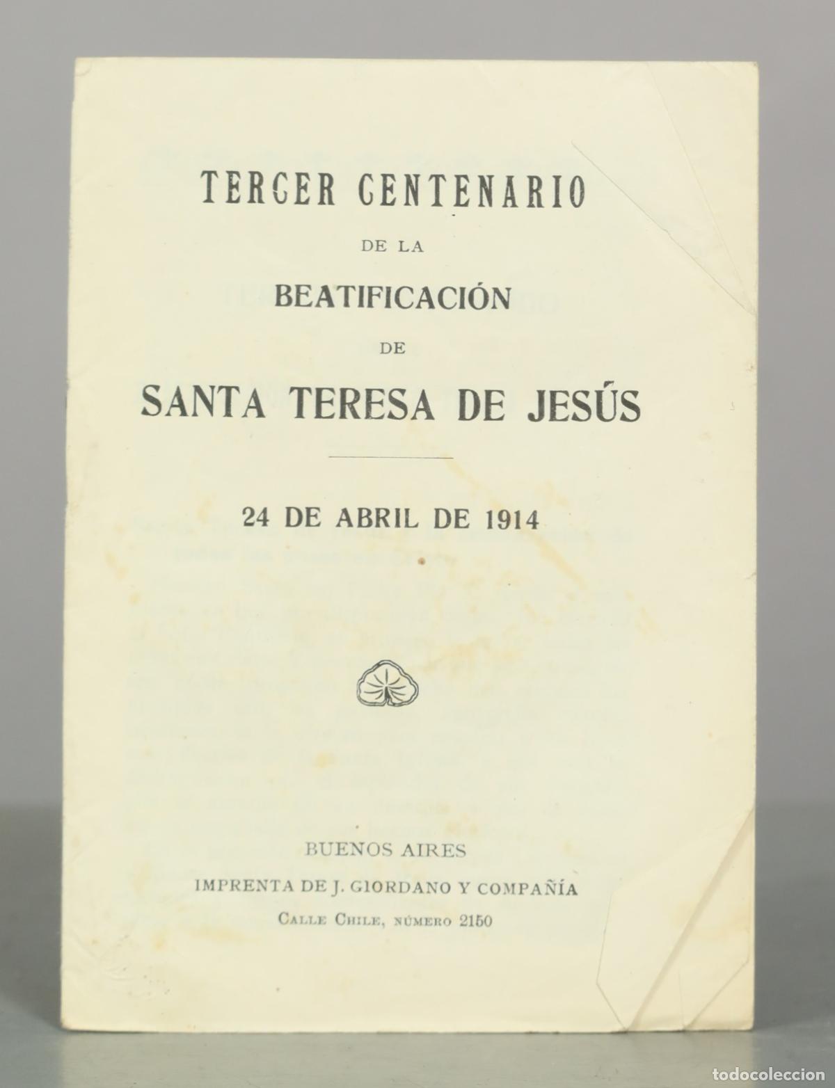 Libros antiguos: Tercer Centenario de la Beatificaci&oacute;n de Santa Teresa de Jes&uacute;s - Imprenta de J. Giordano y 1914