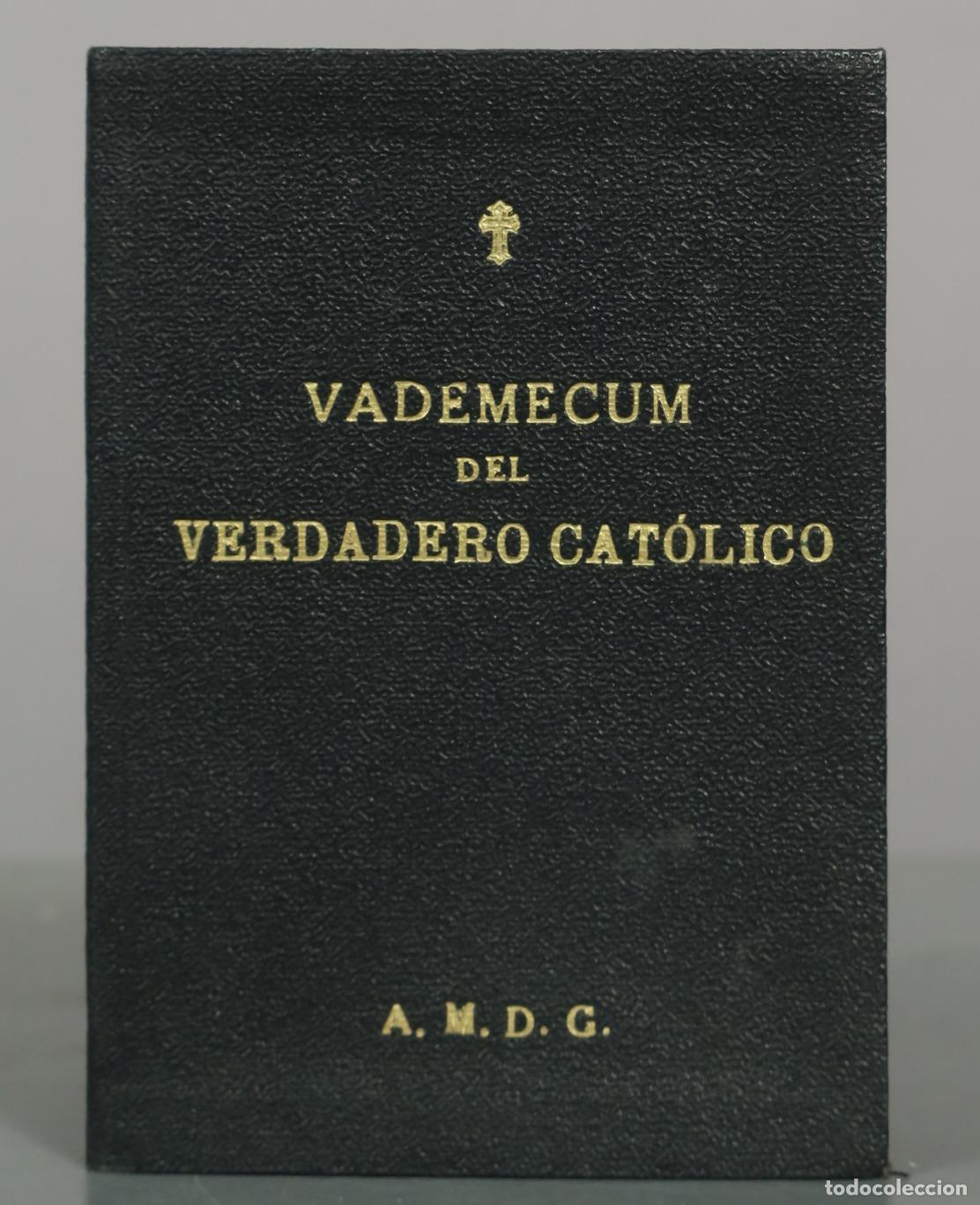 Libros antiguos: Vademecum del verdadero cat&oacute;lico - R. P. Mauricio Meschler