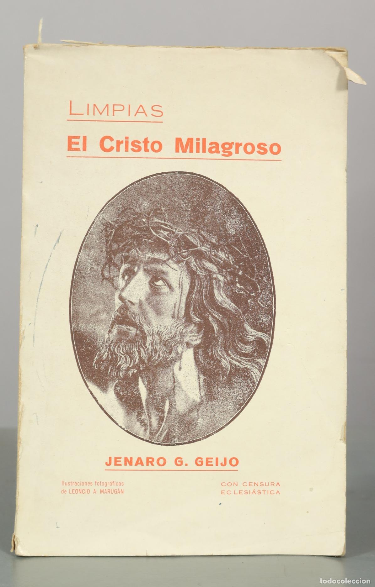 Libros antiguos: Limpias: El Cristo Milagroso - Jenaro G. Geijo