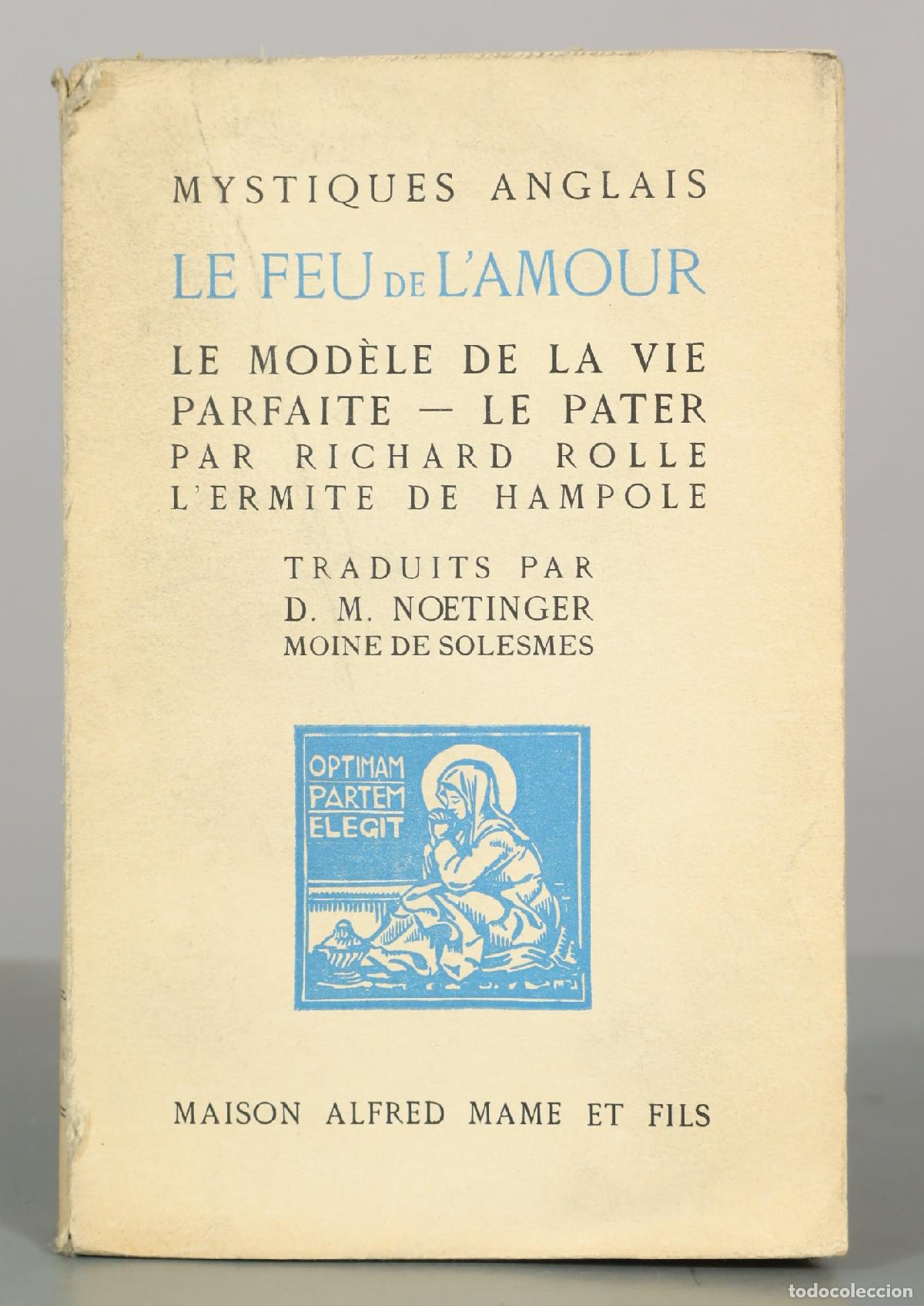 Libros antiguos: Mystiques Anglais - Le Feu de l'Amour - Richard Rolle - Maison Alfred Mame et Fils
