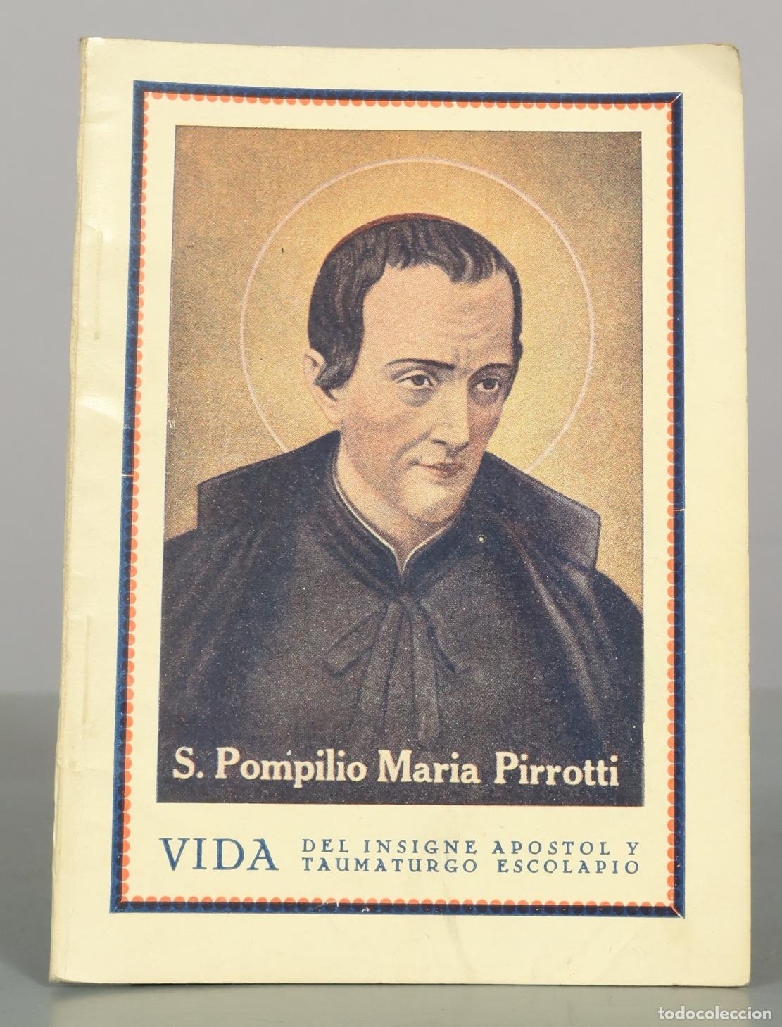 Libros antiguos: Vida del insigne ap&oacute;stol y taumaturgo escolapio S. Pompilio Maria Pirrotti