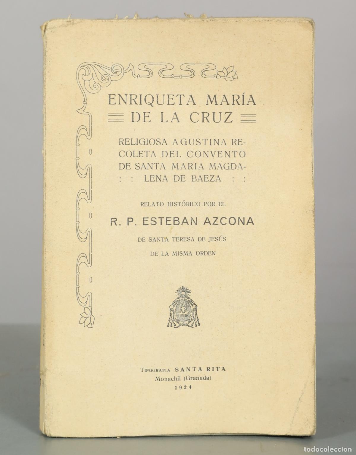 Libros antiguos: Enriqueta Mar&iacute;a de la Cruz - R. P. Esteban Azcona 1924