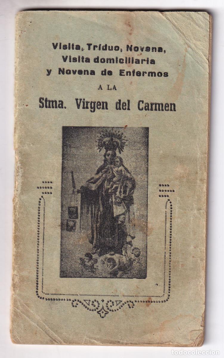 Libros antiguos: VISITA, TRIDUO Y NOVENA A LA VIRGEN DEL CARMEN. &Aacute;VILA, 1946