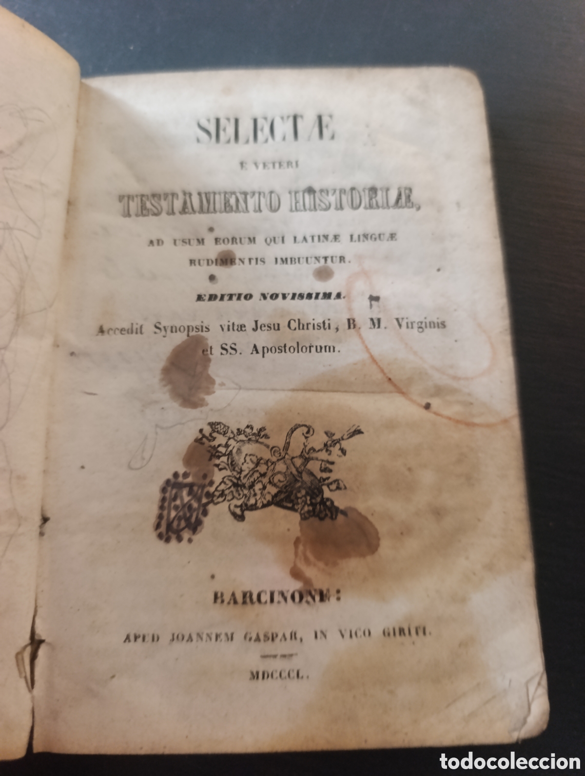 Libros antiguos: SELECTE E VETERI TESTAMENTO HISTORI&AElig;, AD USUM EORUM QUI LATINE LINGU&AElig; RUDIMENTIS IMBUUNTUR. 1850