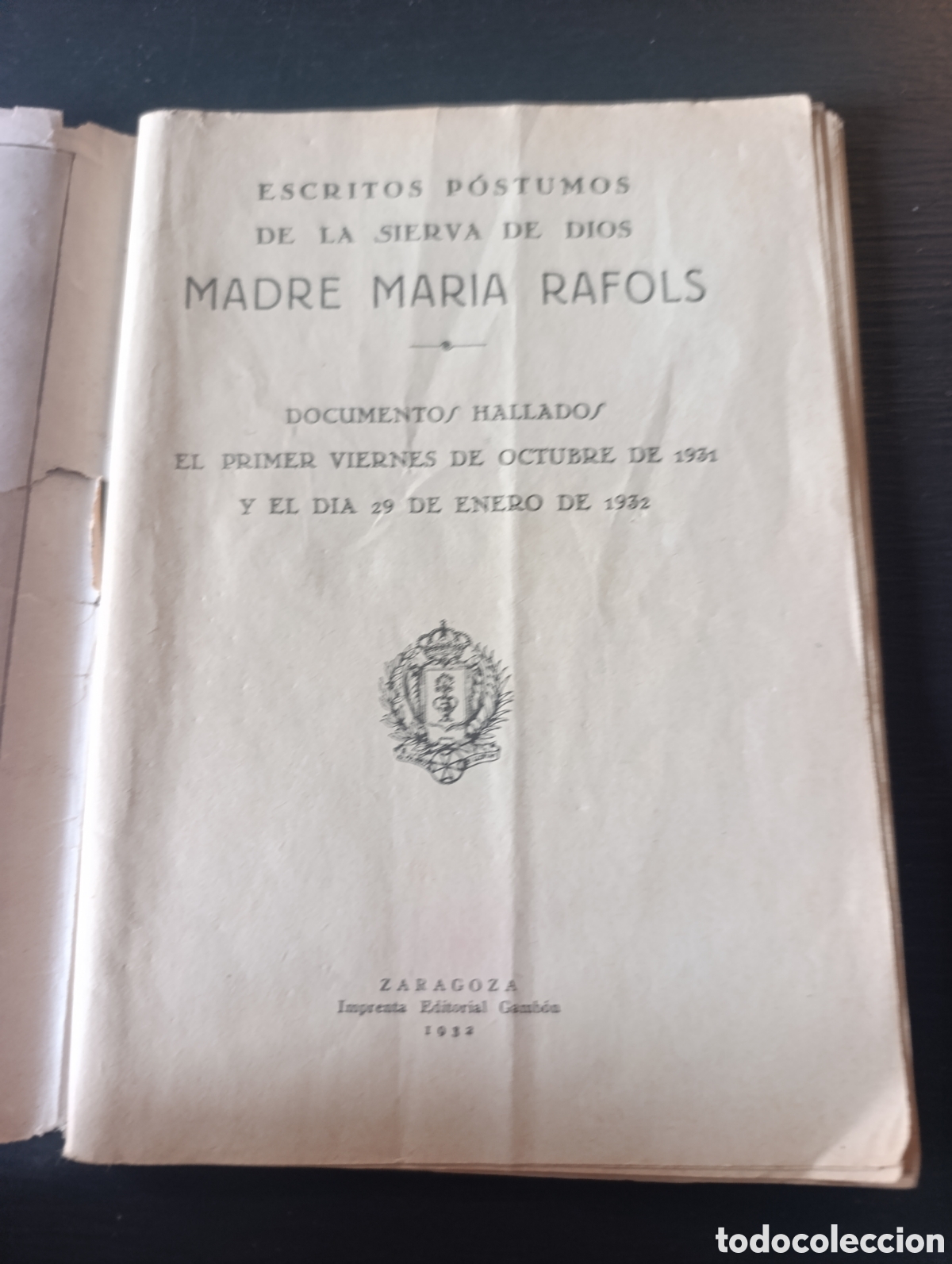 Libros antiguos: ESCRITOS P&Oacute;STUMOS DE LA SIERVA DE DIOS MADRE MARIA RAFOLS DOCUMENTOS HALLADOS EL PRIMER VIERNES DE