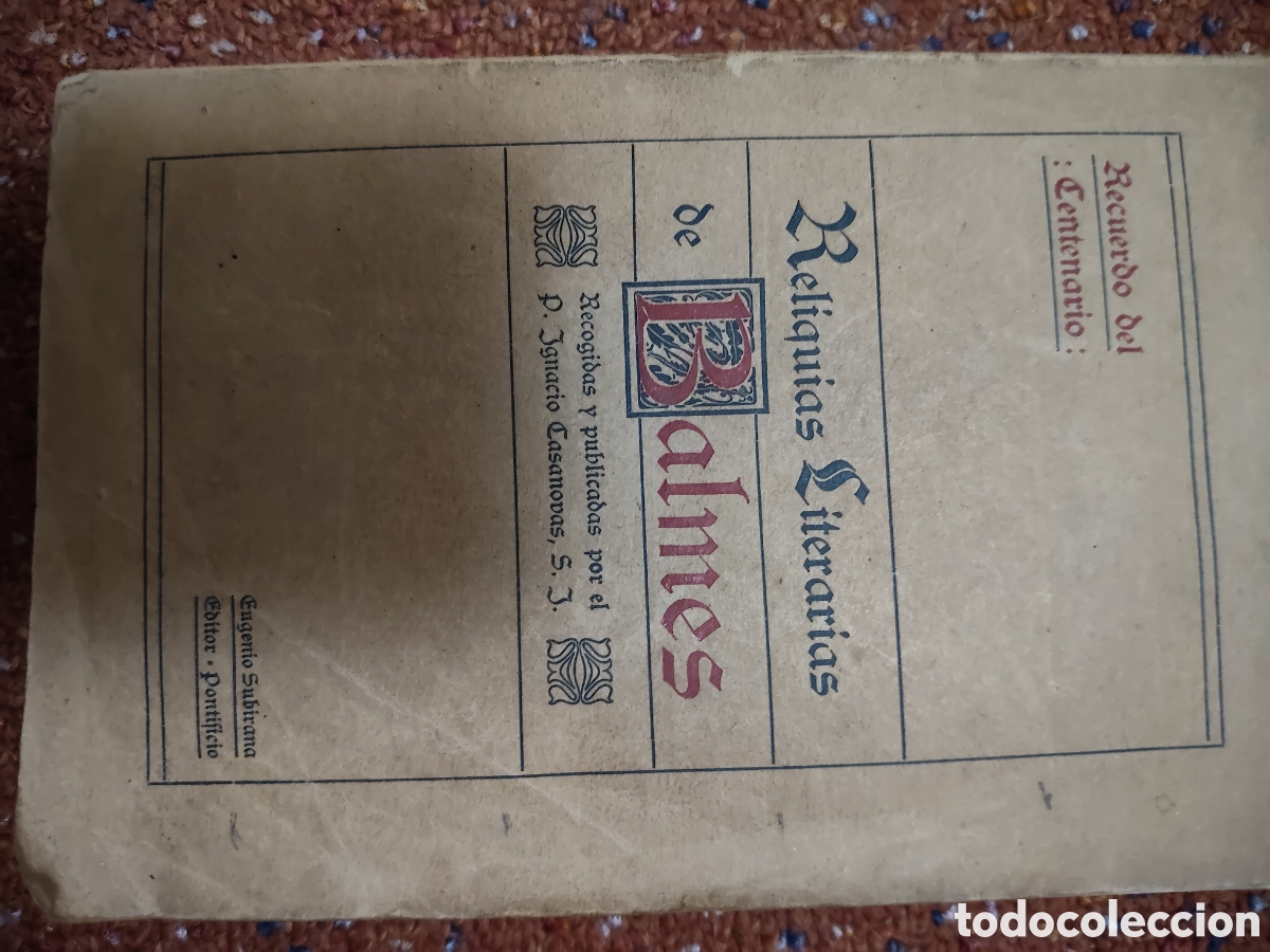 Libros antiguos: Reliquias literarias de Balmes.