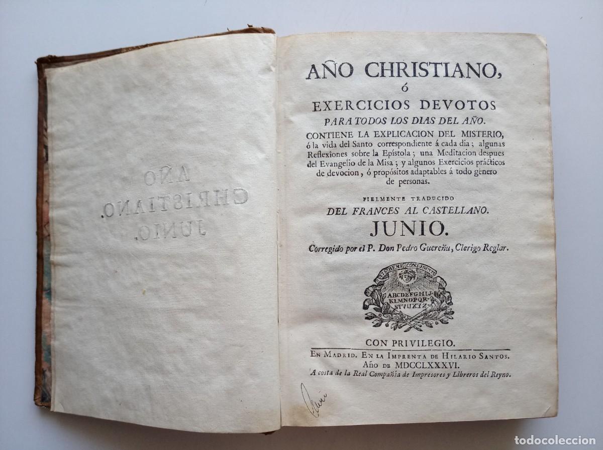 Libros antiguos: A&Ntilde;O CHRISTIANO O EXERCICIOS DEVOTOS PARA TODOS LOS DIAS DEL A&Ntilde;O. JUNIO. 1786. FOLIO MENOR.