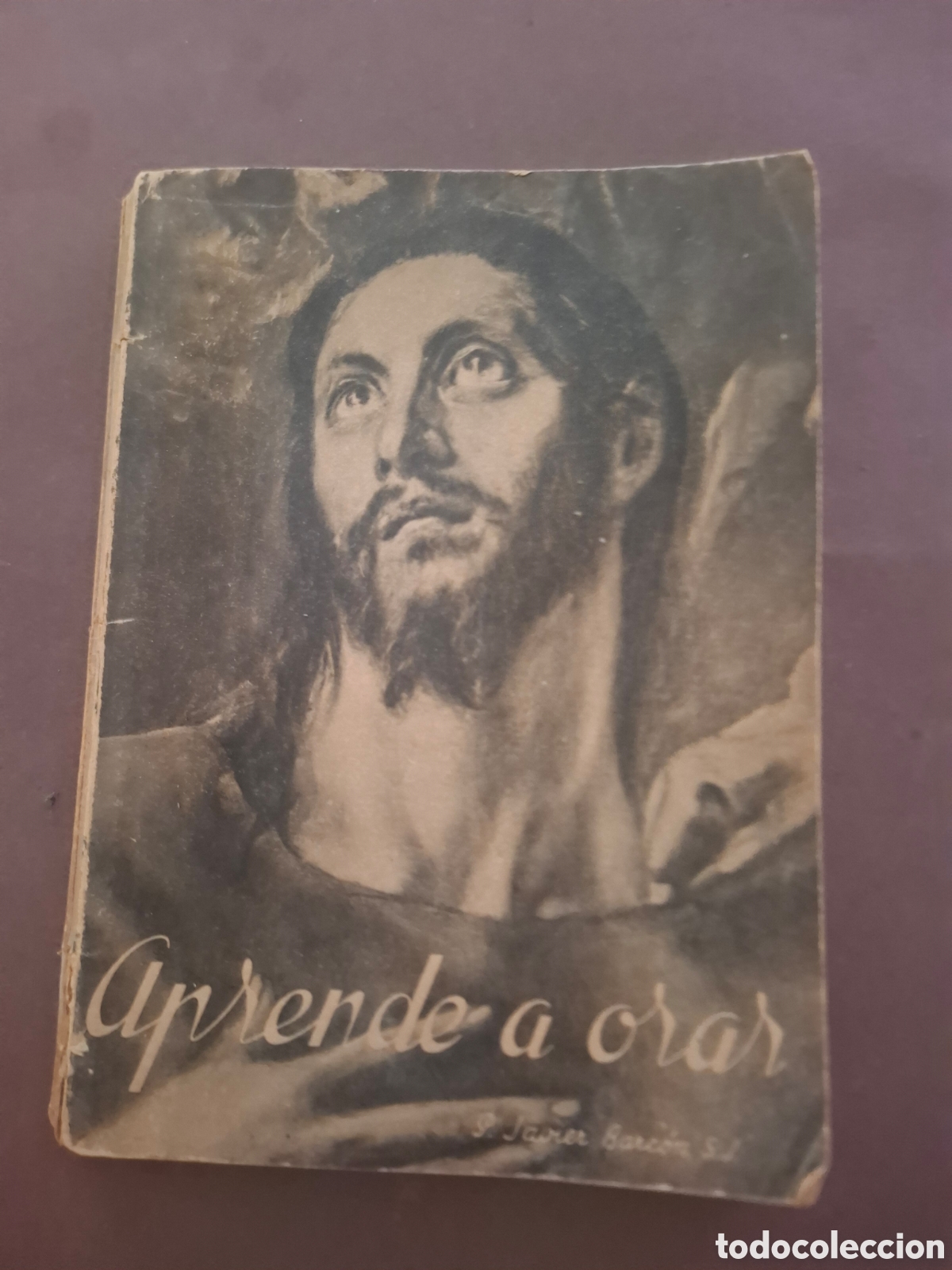 Libros antiguos: Aprende a orar - Javier Barc&oacute;n - 1954 - Foto 1