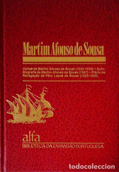 Libros antiguos: AFONSO DE SOUSA. (Martim) - CARTAS, AUTO-BIOGRAFIA E DI&Aacute;RIO DA NAVEGA&Ccedil;&Atilde;O DE P&Ecirc;RO LOPES DE SOUSA.