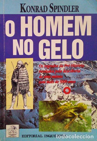 Libros antiguos: SPINDLER. (Konrad) - O HOMEM NO GELO.