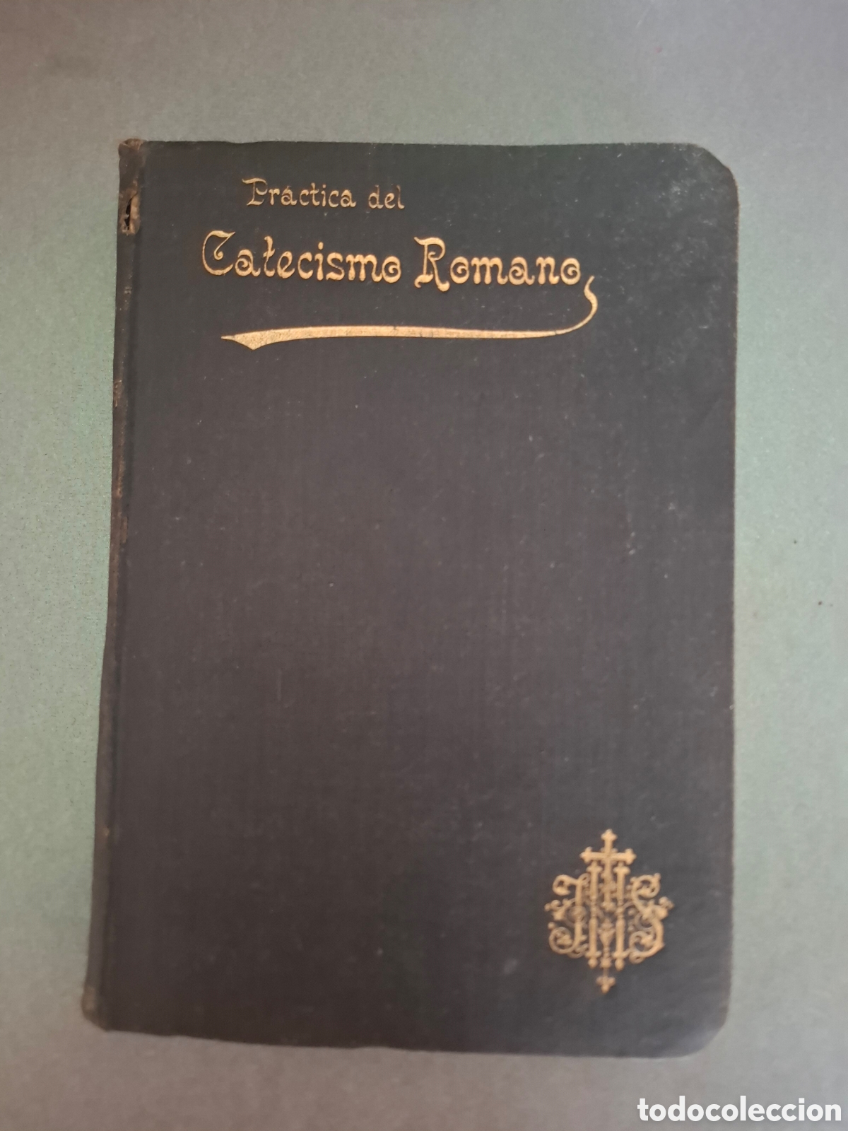 Libros antiguos: Pr&aacute;ctica del catecismo romano y doctrina cristiana - Juan E. Nieremberg- 1930?