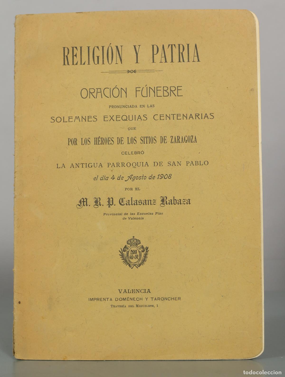 Livres anciens: Oraci&oacute;n f&uacute;nebre en las solemnes exequias de los h&eacute;roes de los Sitios de DEDICADO AUTOGRAFO AUTOR
