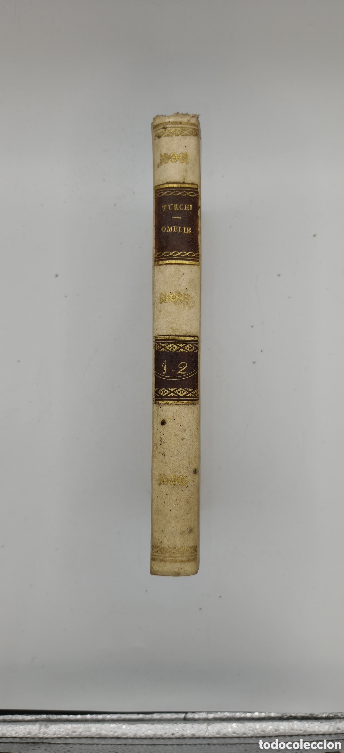 Libros antiguos: Libro Antiguo 1838. Omelie al Popolo (Tomos 1 y 2). Adeodato Turchi. N&aacute;poles. Pergamino.