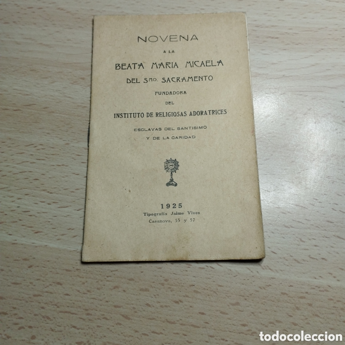 Libros antiguos: Novena a la Beata Mar&iacute;a Micaela del Smo Sacram, fundadora del Inst de Religiosas Adoratrices. 1925.