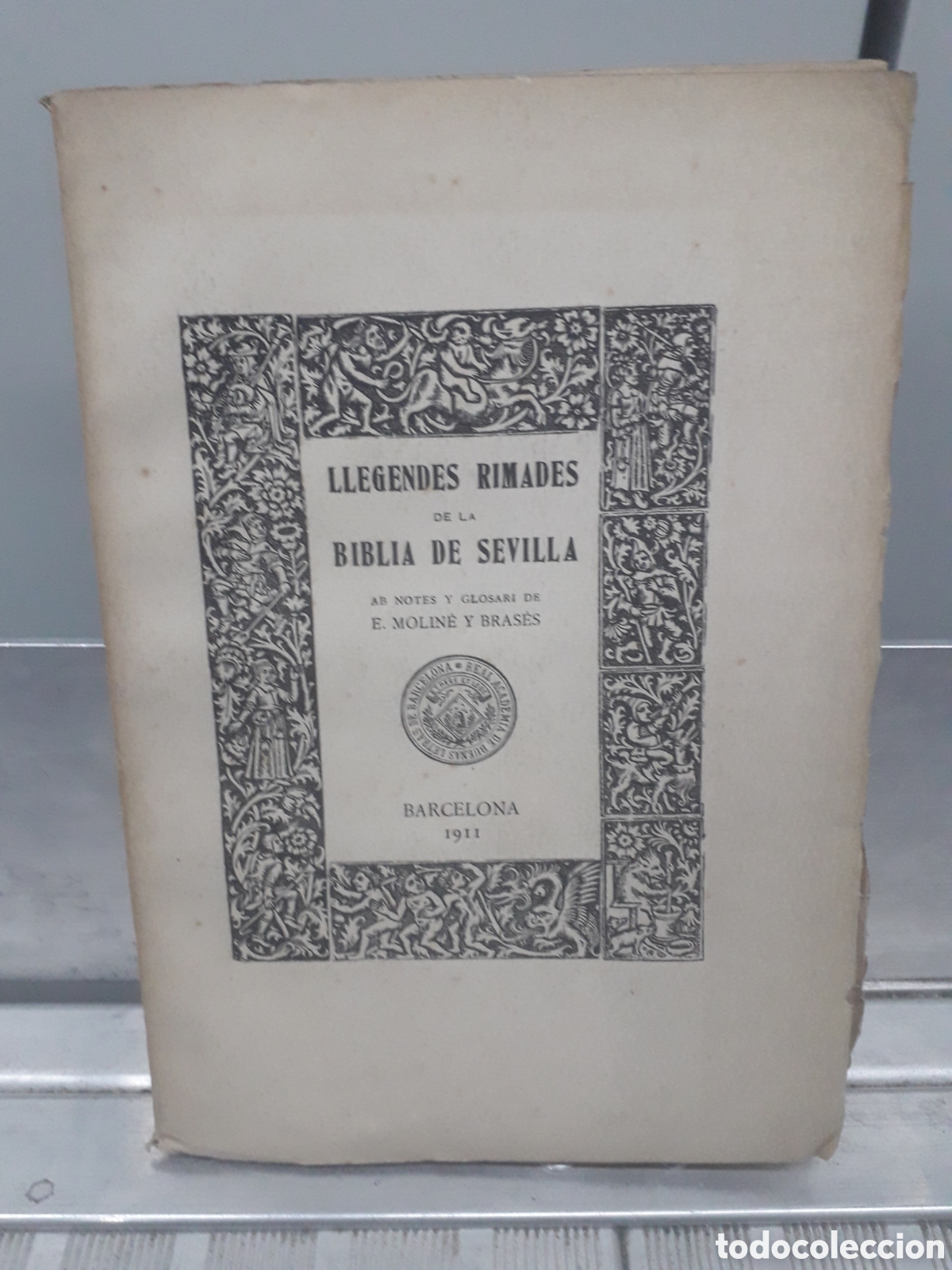 Libros antiguos: LLEGENDES RIMADES DE LA BIBLIA DE SEVILLA 1911