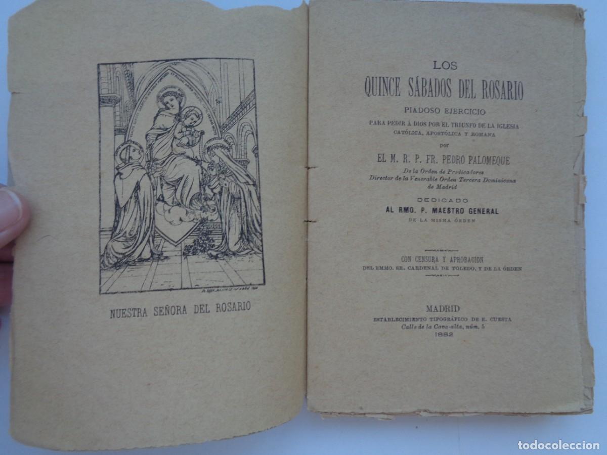 Old books: LOS QUINCE SABADOS DEL ROSARIO. M.R.P.FR. PEDRO PALOMEQUE . 1882 . SIGLO XIX
