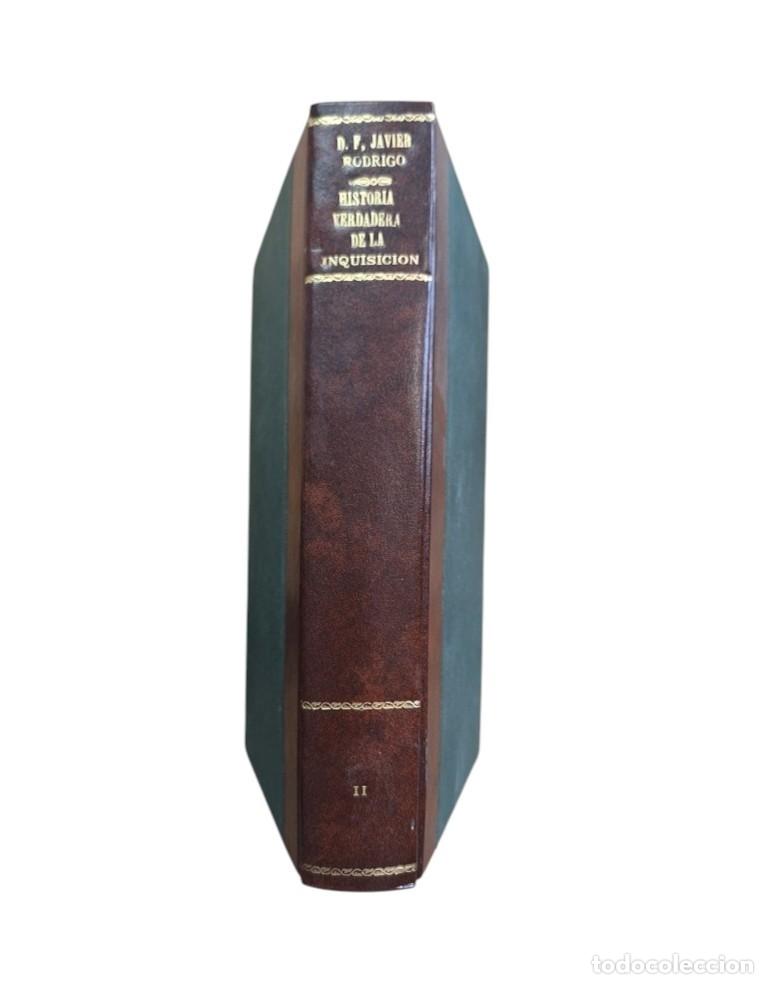 Libros antiguos: Rodrigo, Francisco Javier.- HISTORIA VERDADERA DE LA INQUISICI&Oacute;N (II) 1877