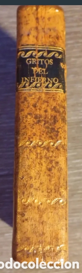 Libros antiguos: 1777 Gritos del infierno...