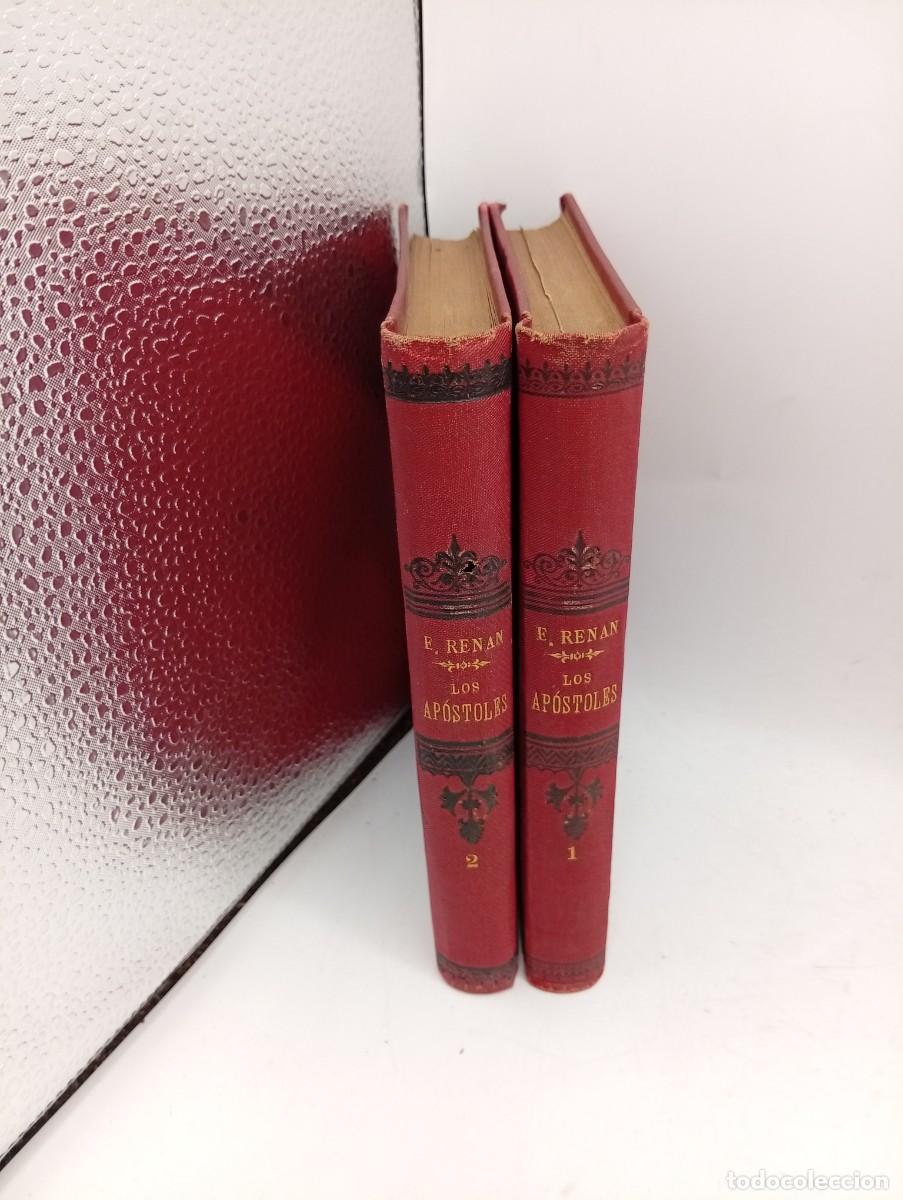 Libros antiguos: LOS APOSTOLES. ERNESTO RENAN. TOMO I Y II. TRADUCCION JOAQUIN G. BRAVO. 1901. PAGS : 222/217.