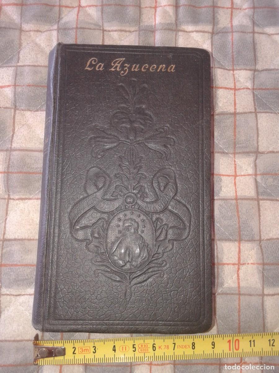Libros antiguos: LA AZUCENA-DEVOCIONARIO PARA USO DE LAS HIJAS DE LA INMACULADA CONCEPCI&Oacute;N DE MAR&Iacute;A,VALENCIA 1918,LR