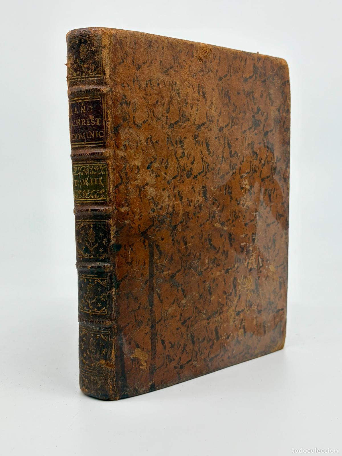 Livres anciens: A&Ntilde;O CHRISTIANO O EXERCICIOS DEVOTOS PARA TODOS LOS DOMINGOS Y FIESTAS - TOMO TERCERO 1773