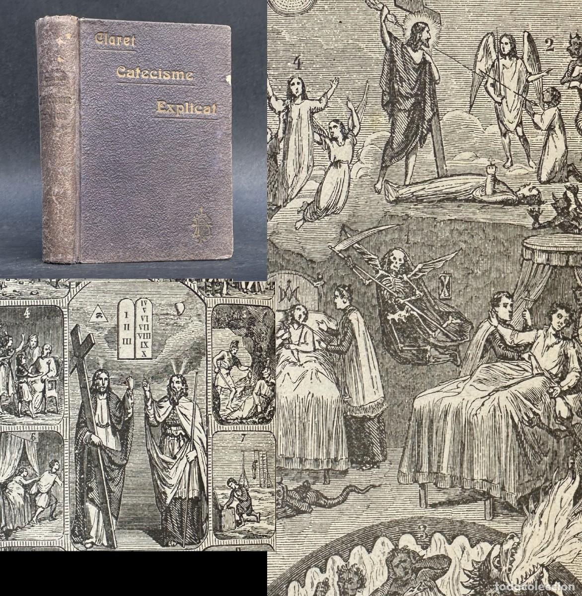 Libros antiguos: A&Ntilde;O 1907 - CATECISME DE LA DOCTRINA CRISTIANA - ILUSTRACIONES - SAN ANTONIO MARIA CLARET - CATALA